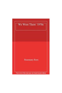 We Were There: 1970s 