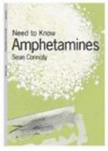 Need to Know: Amphetamines Paperback 