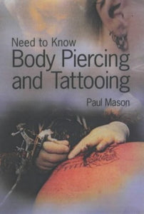 Need to Know: Body Piercing and Tattoos 