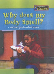 Body Matters Why does my body smell Paperback 