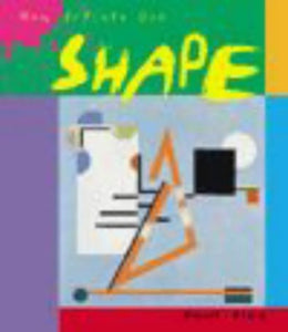 How Artists Use Shape Paperback 