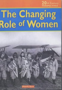 20th Century Perspectives: Changing Role of Women Cased 