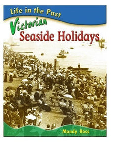 Victorian Seaside Holidays 