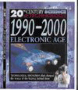 20th Century Science: 1990-2000 Electronic Age (Cased) 