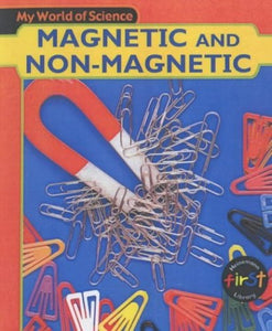 My World of Science: Magnet and Non-Magnet Paperback 