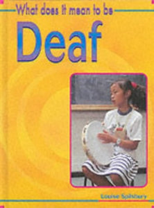 What Does it Mean to Be? Deaf 