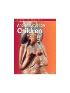 People in the Past Ancient Egypt Children Paperback 