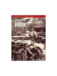 People In The Past: Victorian Jobs 