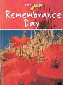 Dont Forget: Rememberance Day Paperback 