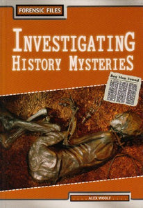 Forensic Files: Investigating Hist Mysteries 