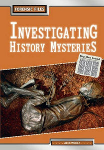 Forensic Files: Investigating Hist Mysteries Paperback 