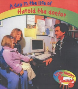 Little Nippers: A Day in the Life of Harold the Doctor Paperback 