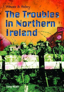 Witness to History: The Troubles in Northern Ireland 