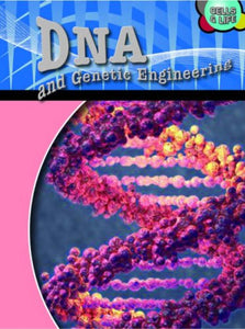 DNA and Genetic Engineering 