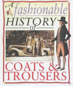 Coats and Trousers 