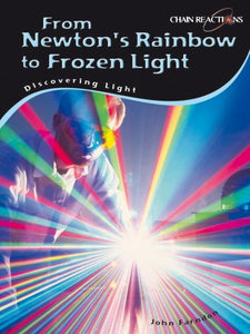 From Newton's Rainbow to Frozen Light 