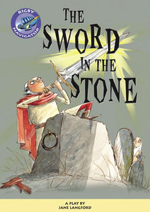 Navigator Plays: Year 6 Red Level The Sword in the Stone Single 