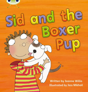 Bug Club Phonics - Phase 4 Unit 12: Sid and the Boxer Pup 