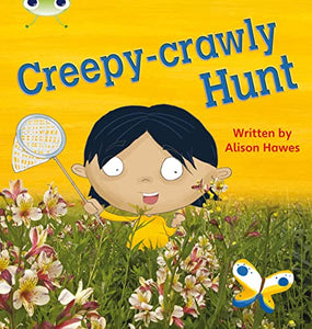 Bug Club Phonics - Phase 5 Unit 19: Creepy Crawly Hunt 