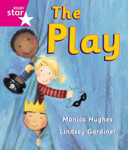 Rigby Star Guided Reception: Pink Level: The Play Pupil Book (single) 