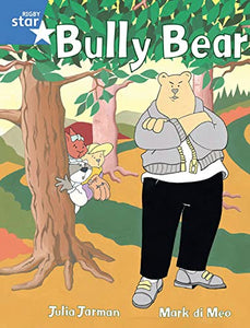 Rigby Star Guided 1 Blue Level: Bully Bear Pupil Book (single) 