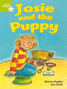 Rigby Star Guided Phonic Opportunity Readers Green: Josie And The Puppy Pupil Bk (Single) 