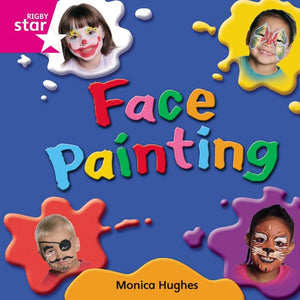 Rigby Star Independent Pink Reader 10: Face Painting 