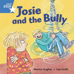 Rigby Star Independent Blue Reader5 Josie and the Bully 