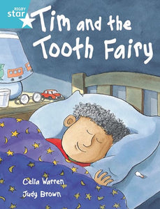 Rigby Star Independent Turquoise Reader 2 Tim and the Tooth Fairy 