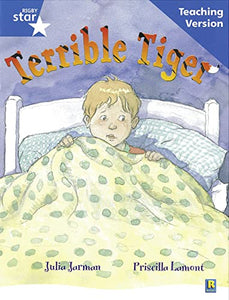 Rigby Star Guided Reading Blue Level: The Terrible Tiger Teaching Version 