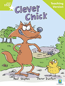 Rigby Star Guided Reading Green Level: The Clever Chick Teaching Version 