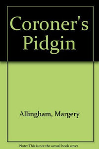 Coroner's Pidgin 