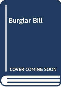 Burglar Bill 