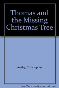 Thomas and the Missing Christmas Tree 