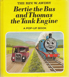 Bertie the Bus and Thomas the Tank Engine 