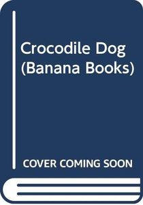 Crocodile Dog 