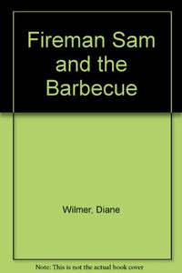 Fireman Sam and the Barbecue 