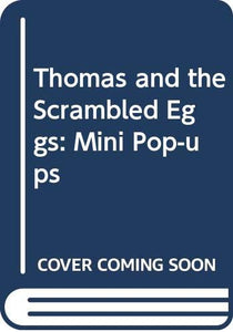 Thomas and the Scrambled Eggs 