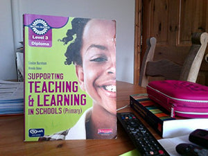 Level 3 Diploma Supporting teaching and learning in schools, Primary, Candidate Handbook 