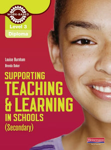 Level 3 Diploma Supporting teaching and learning in schools, Secondary, Candidate Handbook 