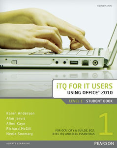 ITQ for IT Users Level 1 Student Book Office 2010 