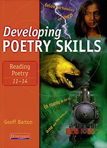 Developing Poetry Skills: Reading Poetry 11-14 