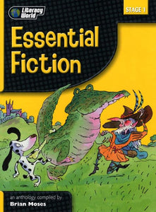 Literacy World Stage 1 Fiction: Essential Anthology 