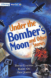 Literacy World Fiction Stage 4 Under Bomber's Moon 