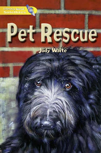 Literacy World Satellites Fiction Stg 1 Pet Rescue Single 