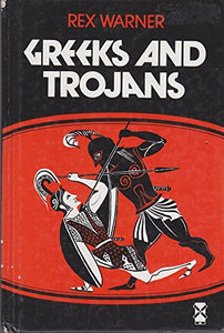 Greeks and Trojans 