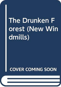 The Drunken Forest 