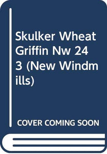 Skulker Wheat Griffin Nw 243 