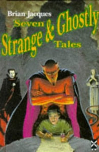 Seven Strange and Ghostly Tales 