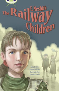 Bug Club Independent Fiction Year 5 Blue B E.Nesbit's The Railway Children 